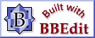 [Built with BBEdit]